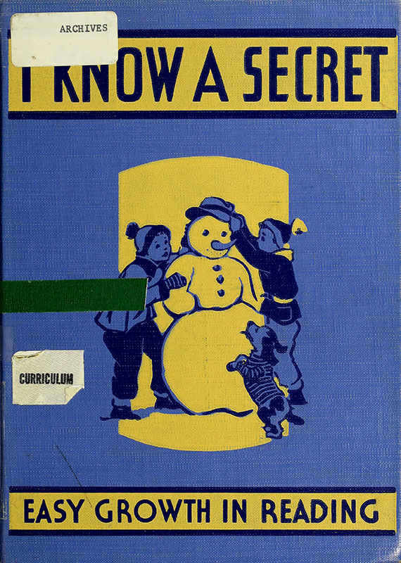 Click to overlay an interior illustration.  From I Know a Secret by Hildreth, Felton, Henderson & Meighen, 1940.