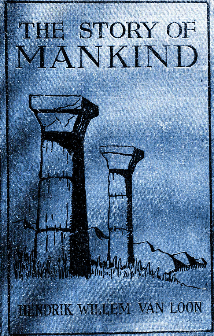 From The Story of Mankind by Hendrik Willem Van Loon, 1923