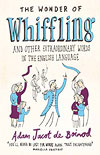 "The Wonder of Whiffling" (by Adam Jacot de Boinod)