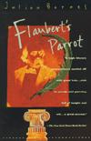 "Flaubert's Parrot" by Julian Barnes