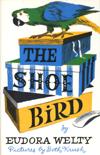 "The Shoe Bird" by Eudora Welty